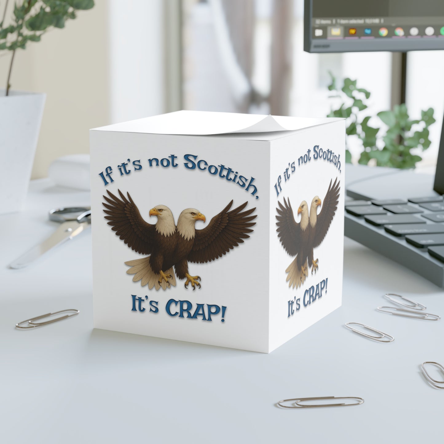 "If It's Not Scottish, It's Crap!" 4-sided Note Cube