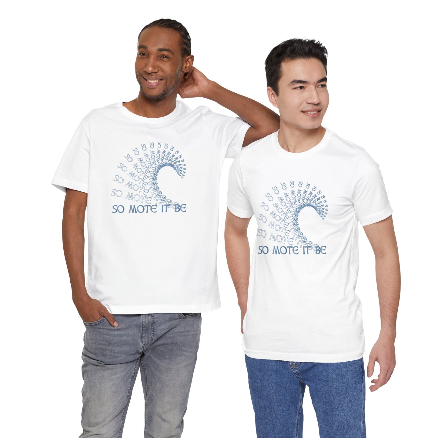 "So Mote It Be" Wave T-Shirt