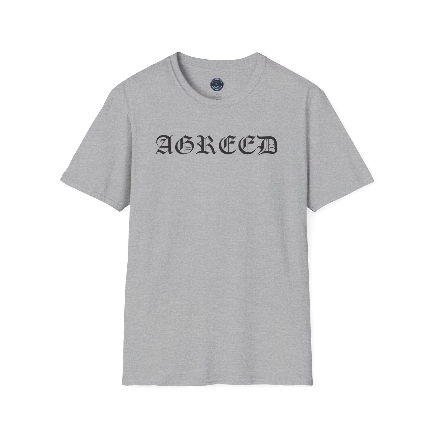 "AGREED" Softstyle T-Shirt (Multiple Fonts)