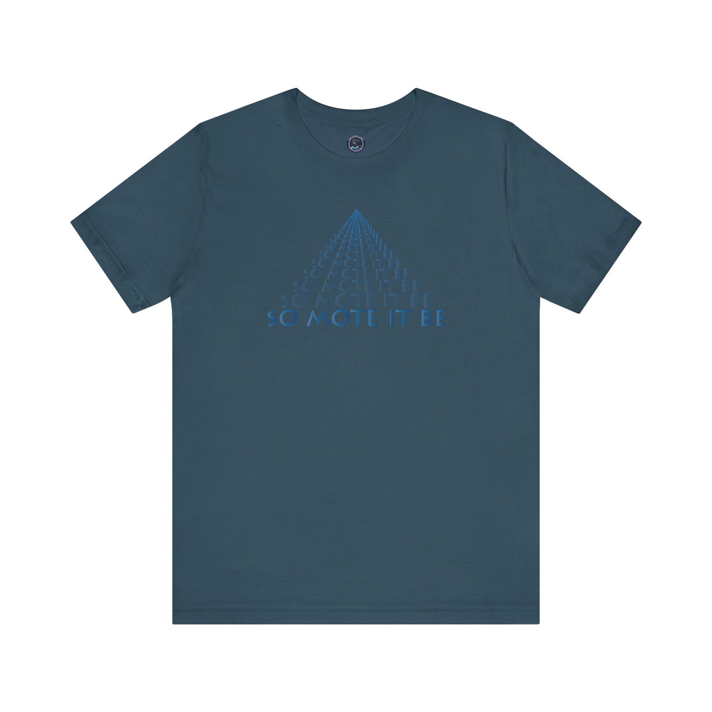 "So Mote It Be" Pyramid T-Shirt