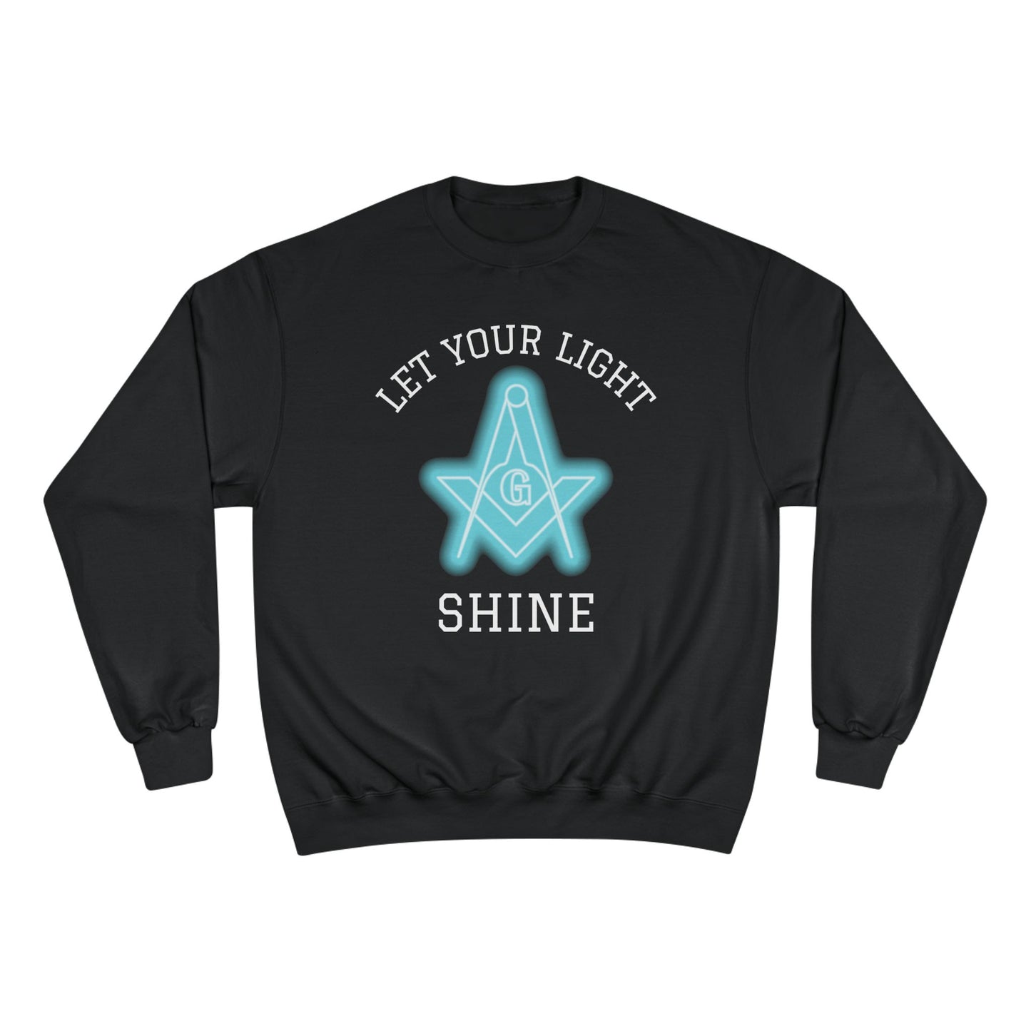Neon Let Your Light Shine Champion Sweatshirt - Custom Colors