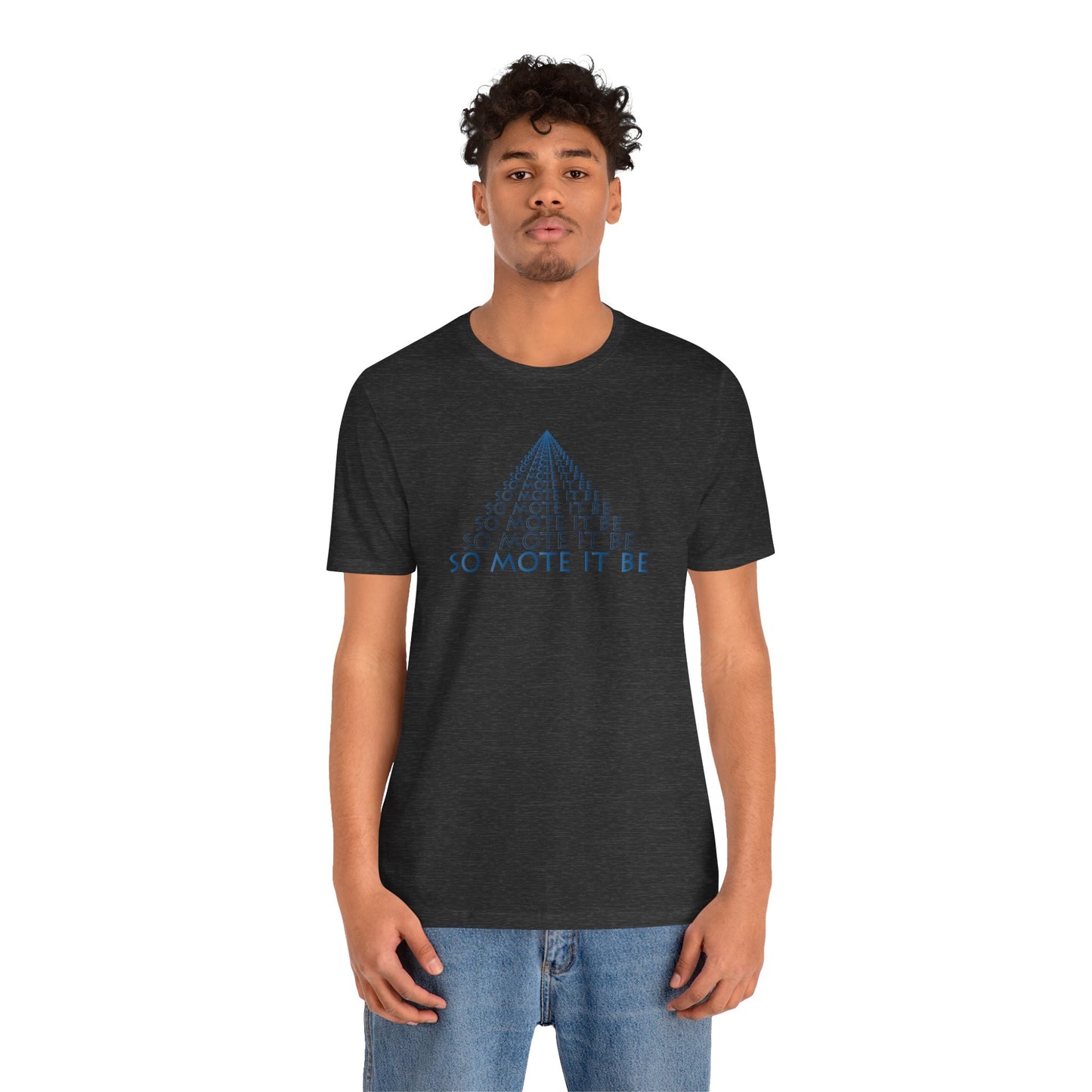 "So Mote It Be" Pyramid T-Shirt