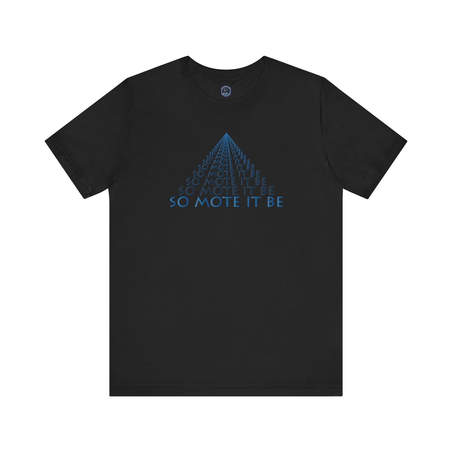 "So Mote It Be" Pyramid T-Shirt