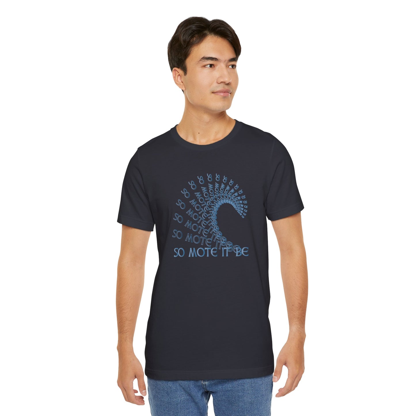 "So Mote It Be" Wave T-Shirt