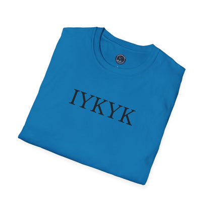 "IYKYK" Softstyle T-Shirt -  Black Letters
