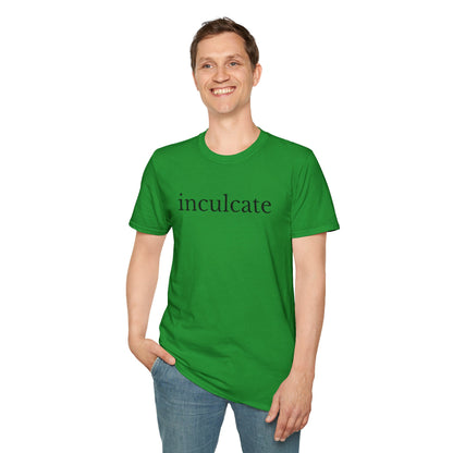 "inculcate" Softstyle T-Shirt
