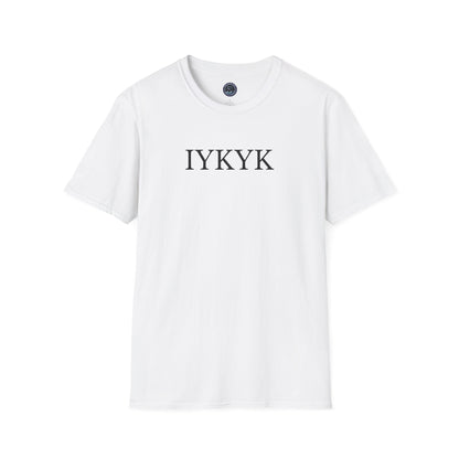 "IYKYK" Softstyle T-Shirt -  Black Letters