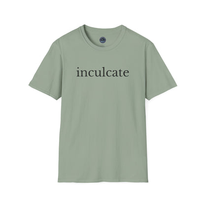 "inculcate" Softstyle T-Shirt