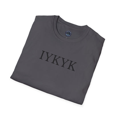 "IYKYK" Softstyle T-Shirt -  Black Letters