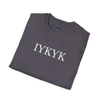 "IYKYK" Softstyle T-Shirt - White Letters