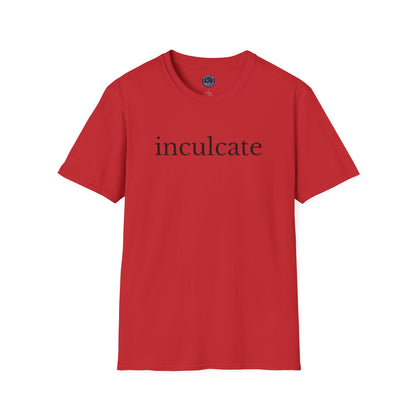 "inculcate" Softstyle T-Shirt