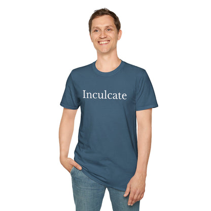 "Inculcate" Softstyle T-Shirt (White Letters, Uppercase)