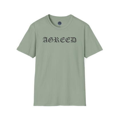 "AGREED" Softstyle T-Shirt (Multiple Fonts)