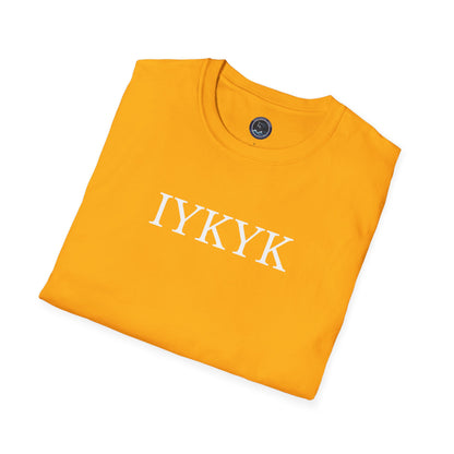 "IYKYK" Softstyle T-Shirt - White Letters
