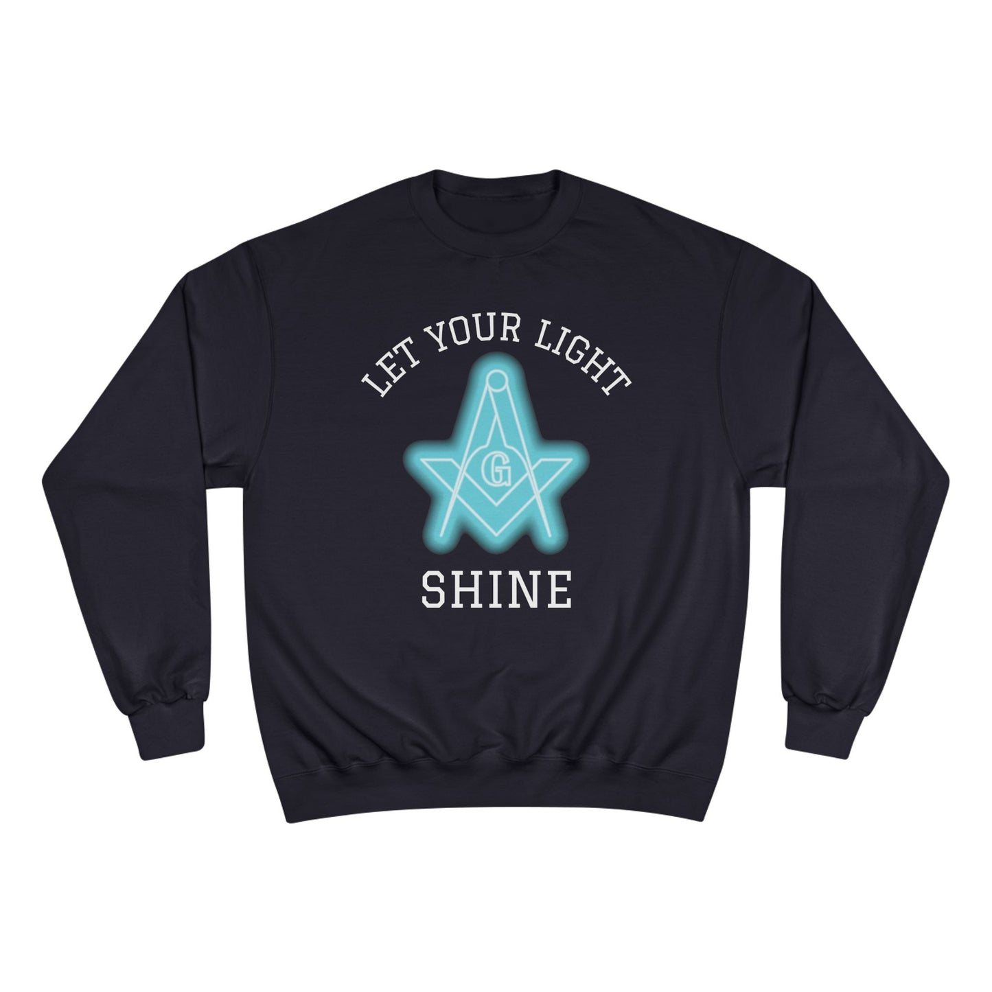 Neon Let Your Light Shine Champion Sweatshirt - Custom Colors
