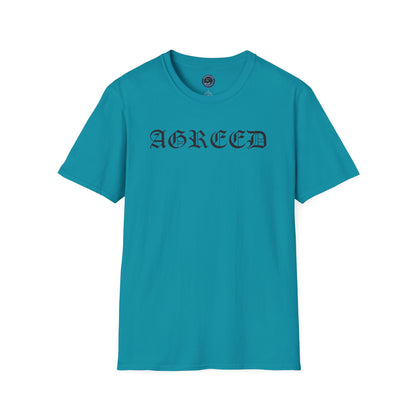 "AGREED" Softstyle T-Shirt (Multiple Fonts)