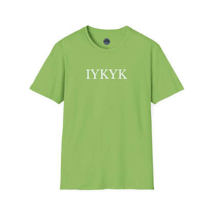 "IYKYK" Softstyle T-Shirt - White Letters