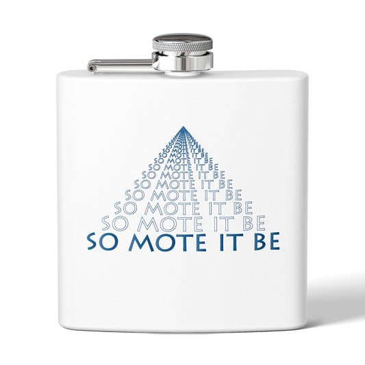 "So Mote It Be" Pyramid 6oz Stainless Steel Flask - Petrograph Font