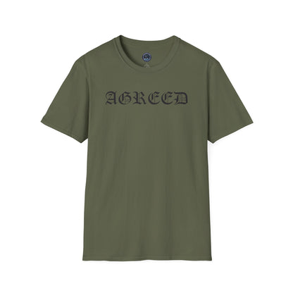 "AGREED" Softstyle T-Shirt (Multiple Fonts)