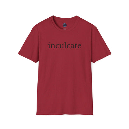 "inculcate" Softstyle T-Shirt