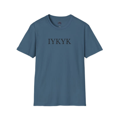 "IYKYK" Softstyle T-Shirt -  Black Letters