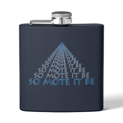 "So Mote It Be" Pyramid 6oz Stainless Steel Flask - Petrograph Font