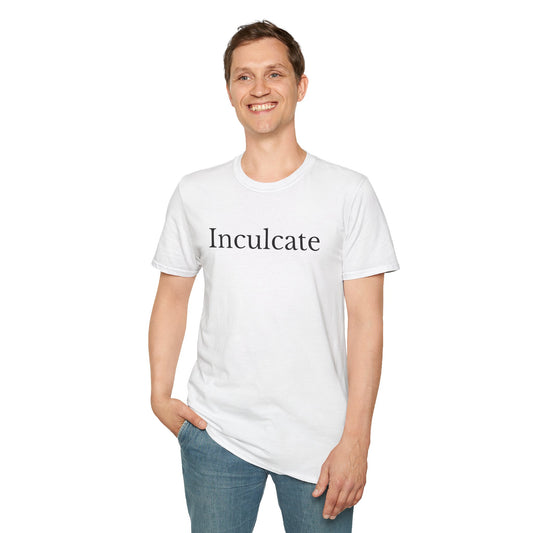 "Inculcate" Softstyle T-Shirt (Black Letters, Uppercase)