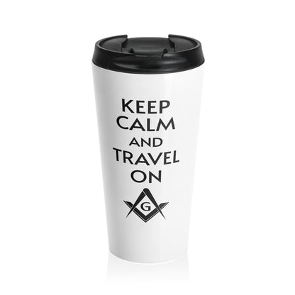 "Keep Calm and Travel On" -  15oz Stainless Steel Tumbler