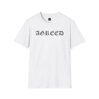 "AGREED" Softstyle T-Shirt (Multiple Fonts)