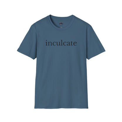 "inculcate" Softstyle T-Shirt