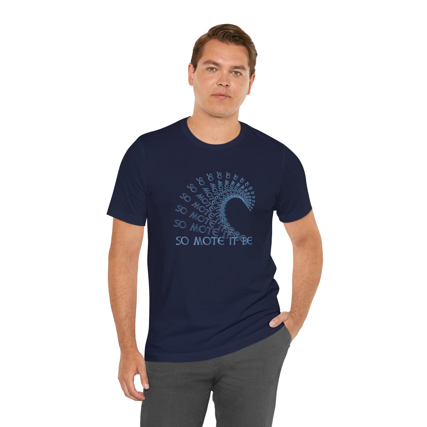 "So Mote It Be" Wave T-Shirt